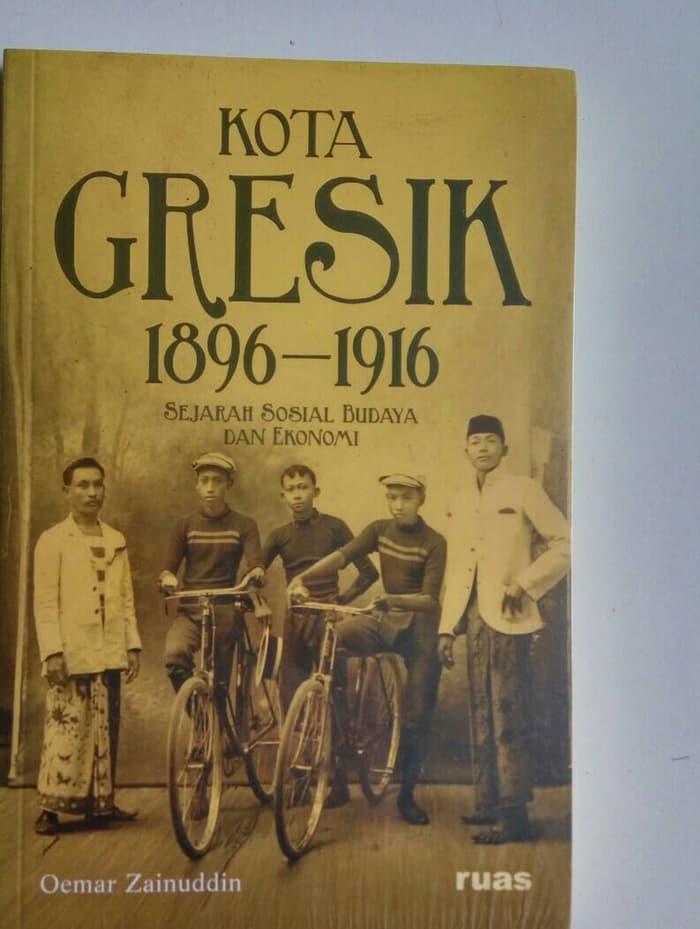 Kota Gresik Sejarah Sosial Budaya Dan Ekonomi/Buku Sejarah/Vintage