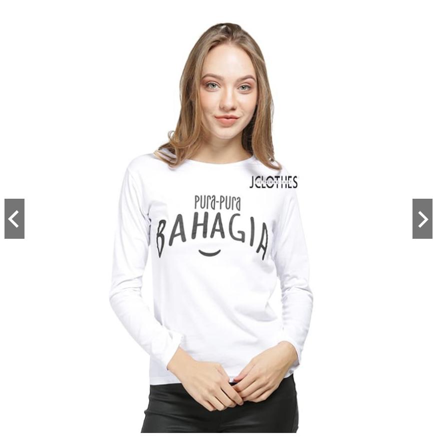 Rp 25.900. Hazelfashion kaos wanita PURA PURA BAHAGIA Long SleeveIDR25900. Rp 25.900. Vanwin - Tumblr Tee / Kaos Cewek Lengan Panjang / T-Shirt ...