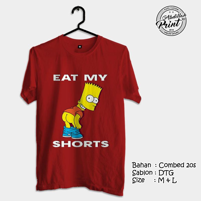 Kaos Distro Custom Design T Shirt Casual Atasan Pria Wanita Cotton Combed 20s Sablon DTG Quality Export - The Simpson - Eat My Short - Marun