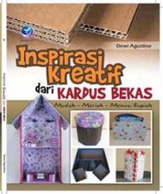 Inspirasi Kreatif Dari Kardus Bekas, Mudah-Meriah- Menuai Rupiah