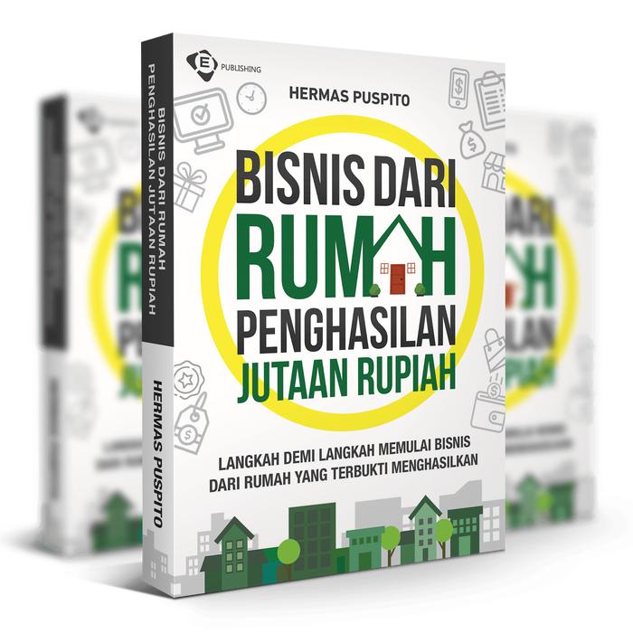 Buku Bisnis Online Bisnis Dari Rumah Penghasilan Jutaan