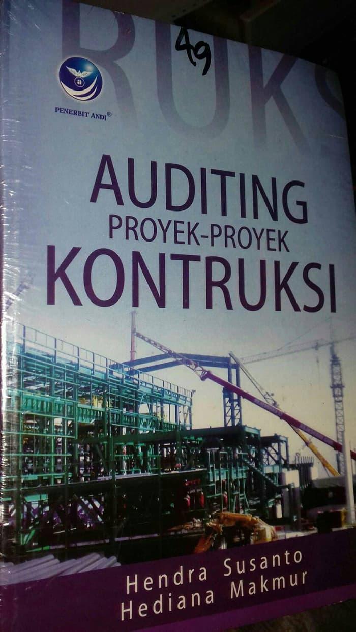 Auditing Proyek Proyek Konstruksi. Penerbit Andi Yogyakarta