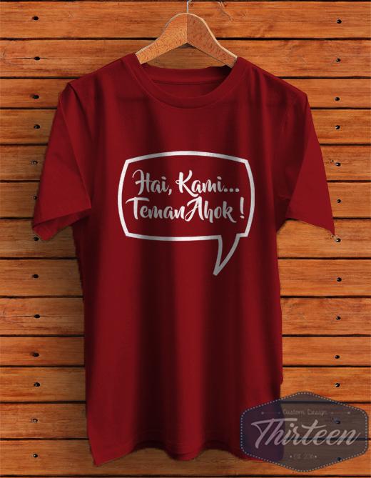Kaos Teman Ahok 1 Kualitas Distro