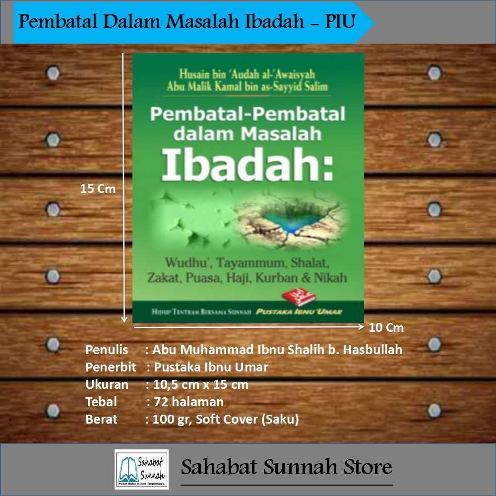 Pembatal Dalam Masalah Ibadah - Pustaka Ibnu Umar