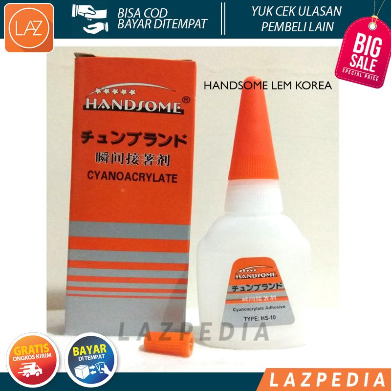 Laz COD - Lem Korea Handsome Cyanoacrylate / Lem Cair Serbaguna - Lazpedia A470