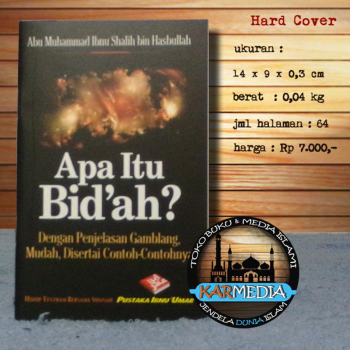 Apa Itu Bid'ah / Bidah - Pustaka Ibnu Umar - Karmedia