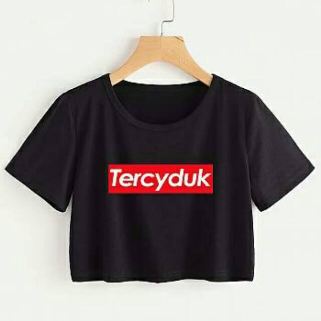 TERCYDUK CROP TEE / ATASAN WANITA / FIT TO L / BAJU MURAH / TUMBLR / KAOS / MODEL BARU / FASHION