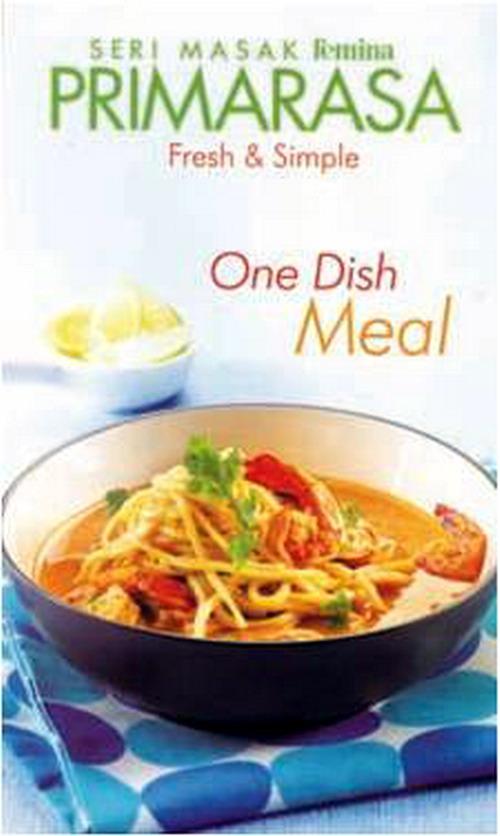 Seri Masak Femina Primarasa Fresh & Simple One Dish Meal