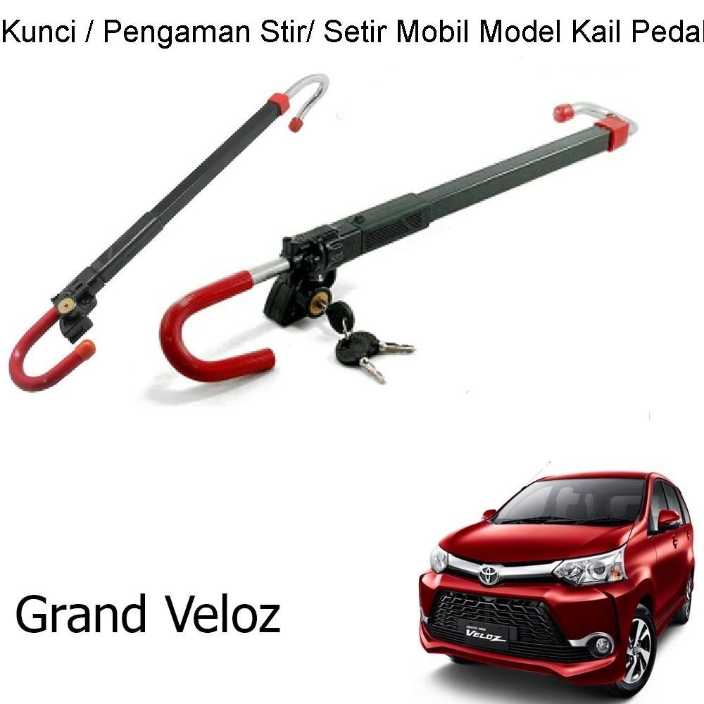 Kunci / Pengaman Stir/ Setir Mobil Model Kail Pedal Mobil Grand Veloz