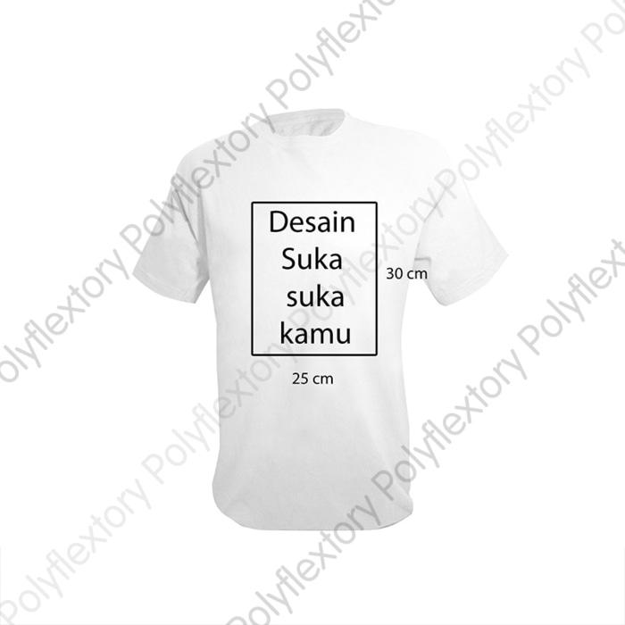 Harga Spesial!! Kaos Custom Satuan 25 X 30 Cm Murah - Sablon Digital - ready stock