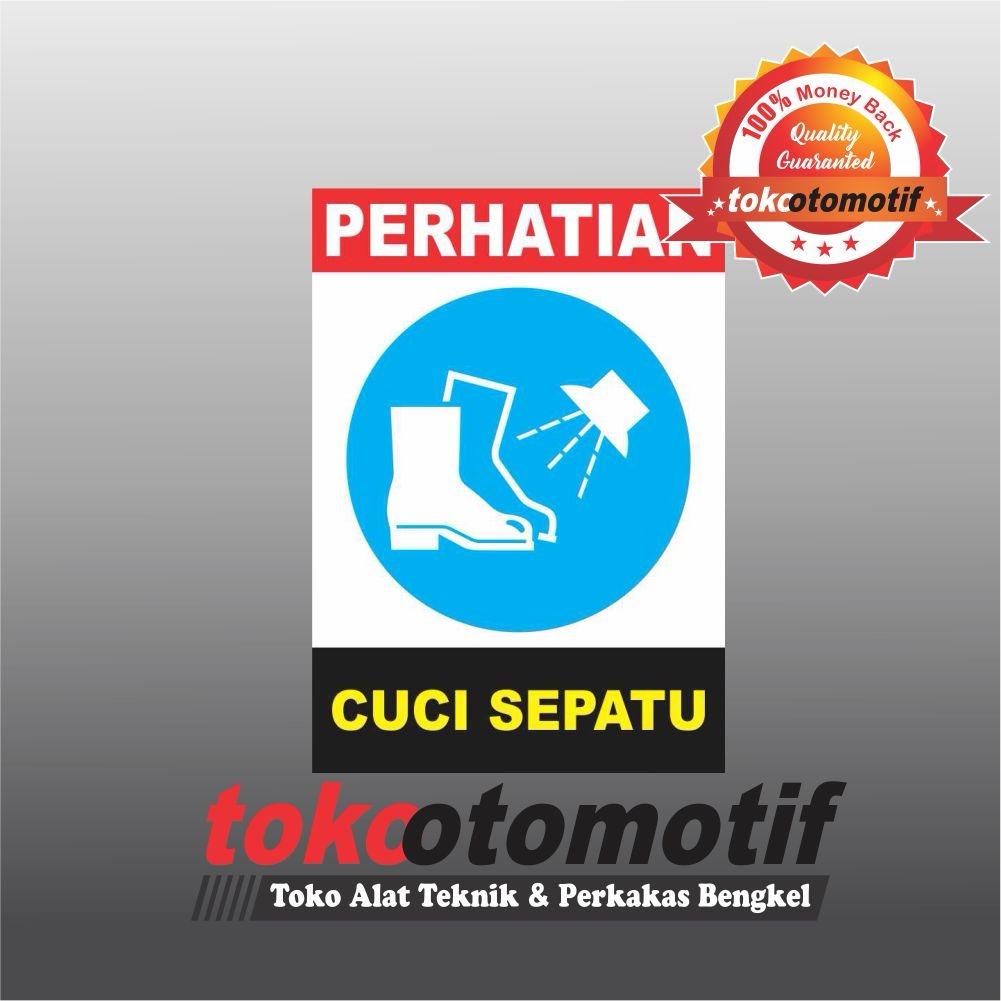 Sticker Safety Sign K3 Cuci Sepatu
