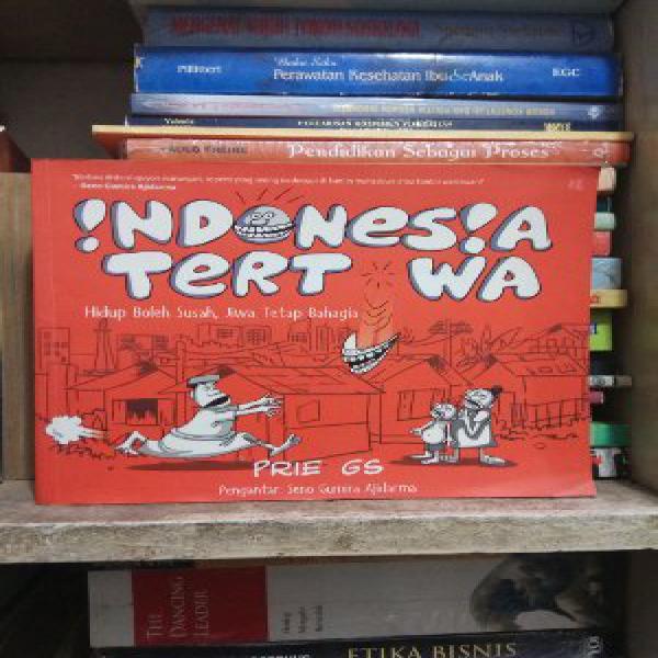 Komik Indonesia Tertawa - Hidup Boleh Susah Jiwa Tetap Bahagia Oleh Prie GS