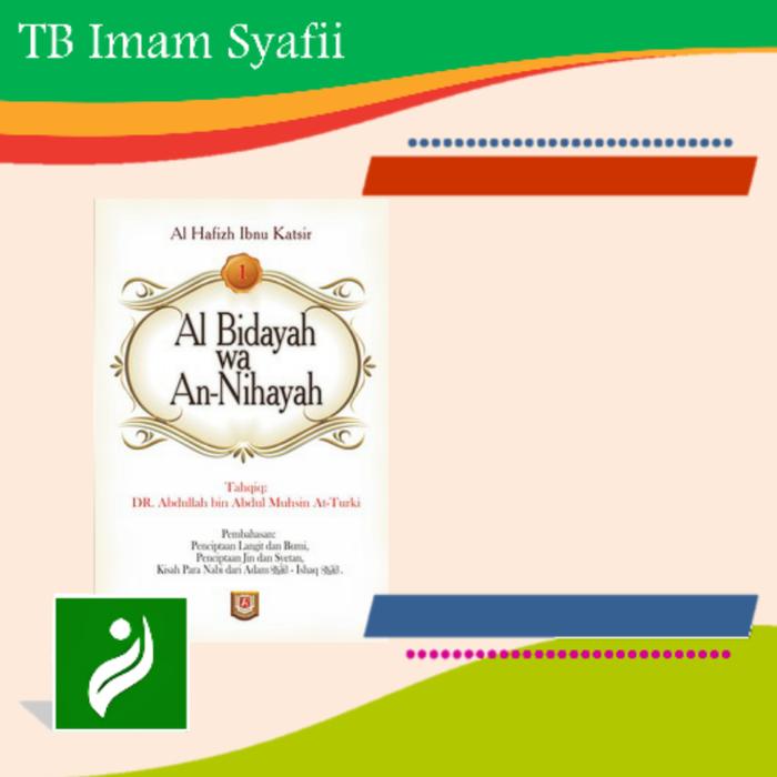 Bidayah Wan Nihayah Jilid 11 Azzam - TB Imam Syafii