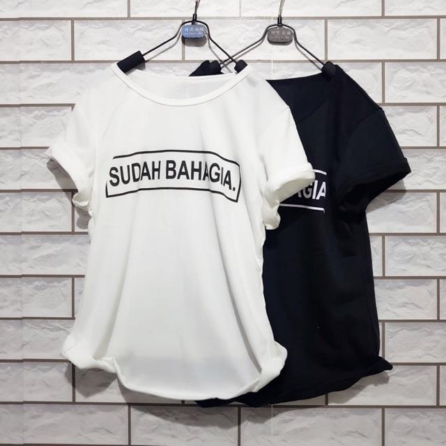 Damai fashion jakarta - baju atasan wanita tshirt SUDAH BAHAGIA. 2 warna - baju termurah konveksi