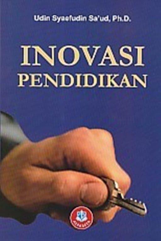 BUKU INOVASI PENDIDIKAN - UDIN SYAEFUDIN SAUD
