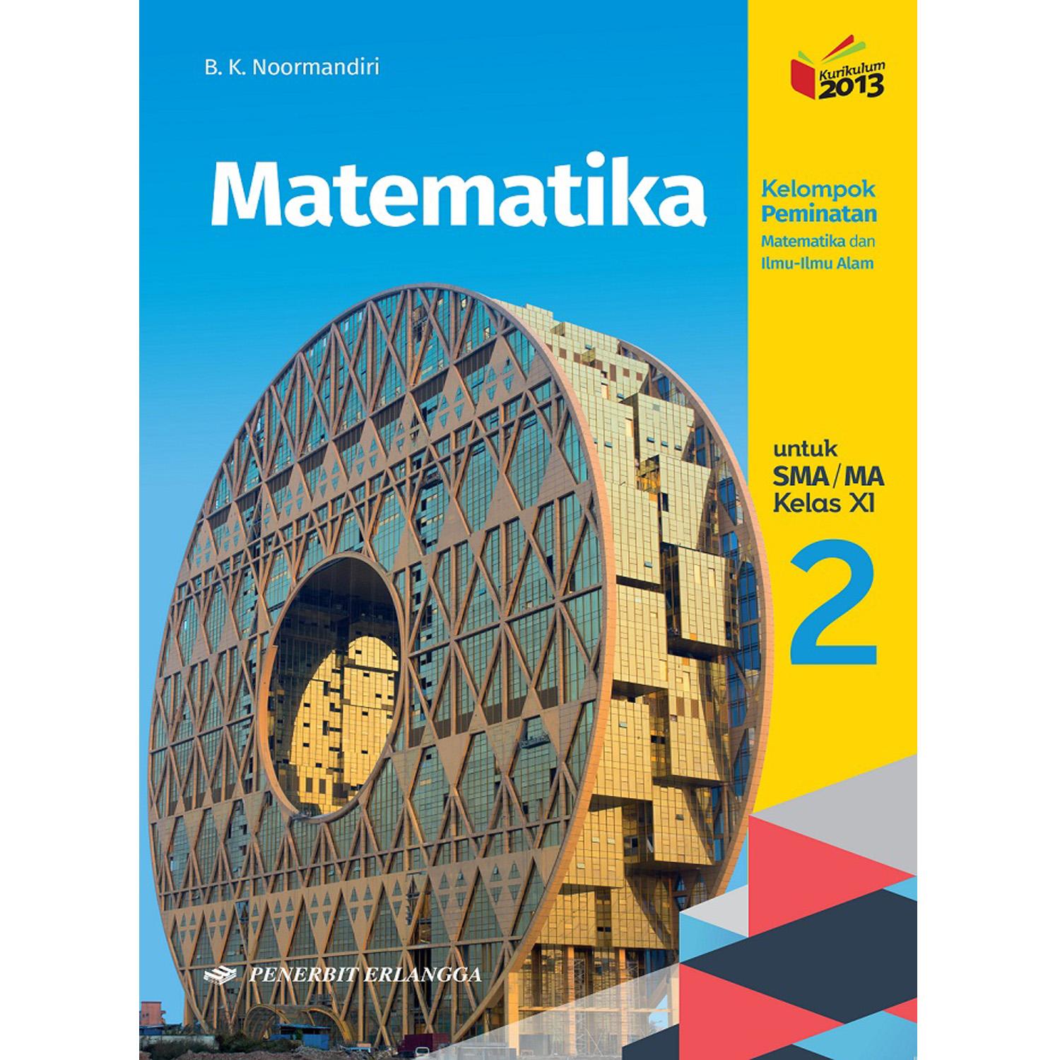 Erlangga Matematika 2 SMA MA K2013 Revisi Kelompok Peminatan By B K Noormandiri