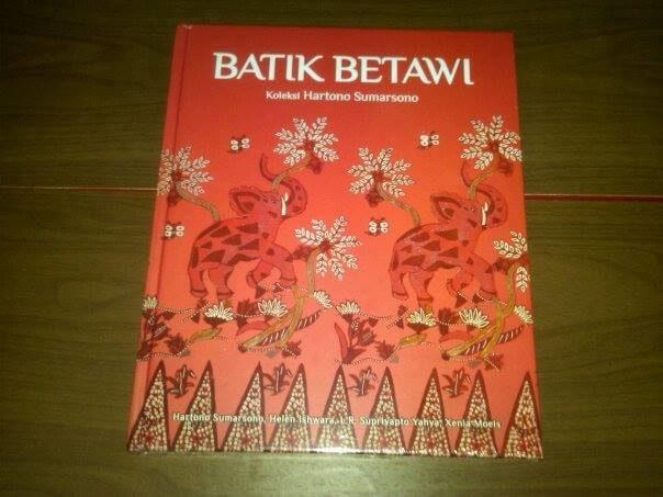Buku Terbaru Batik Betawi Koleksi Hartono Sumarsono-