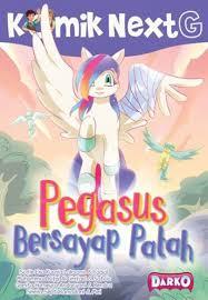 KOMIK NEXT G PEGASUS BERSAYAP PATAH