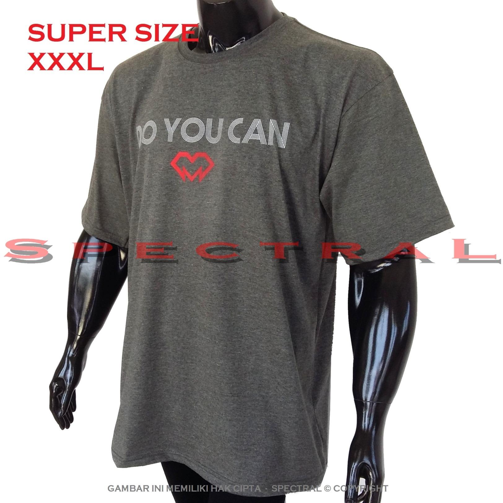 Spectral – 3XL SUPER BIG SIZE XXXL 100% Cotton Combed Kaos Distro Jumbo BIG T-Shirt Fashion Ukuran Besar Polos Celana Olahraga Atasan Pria Wanita Dewasa Bapak Orang Tua Muda Gemuk Gendut Sport Casual Bagus Keren Baju Cowo Cewe Pakaian 3L DO YOU CAN