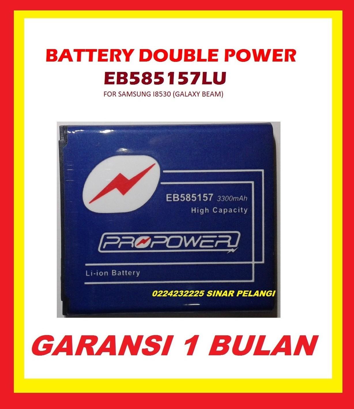 SAMSUNG I8530 GALAXY BEAM EB585157LU PROPOWER BATERAI BATTERY BATU BATRE PENGGANTI BATERAI ORIGINAL 99% 906419