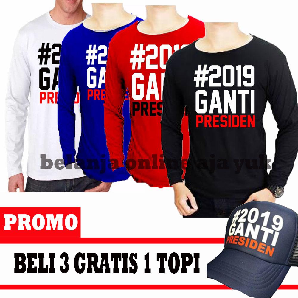 kaos baju 2019 ganti presiden PREMIUM- kaos presiden - kaos dakwah presiden lengan panjang promo  buy 3 get 1 topi