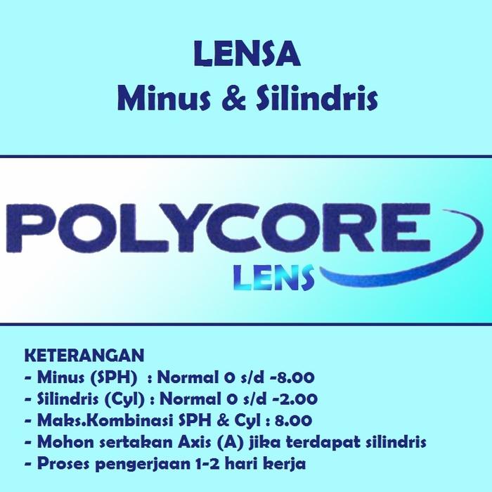 LENSA Polycore (Minus & Silindris) | (SPH s/d -8.00) & (C s/d -2.00)