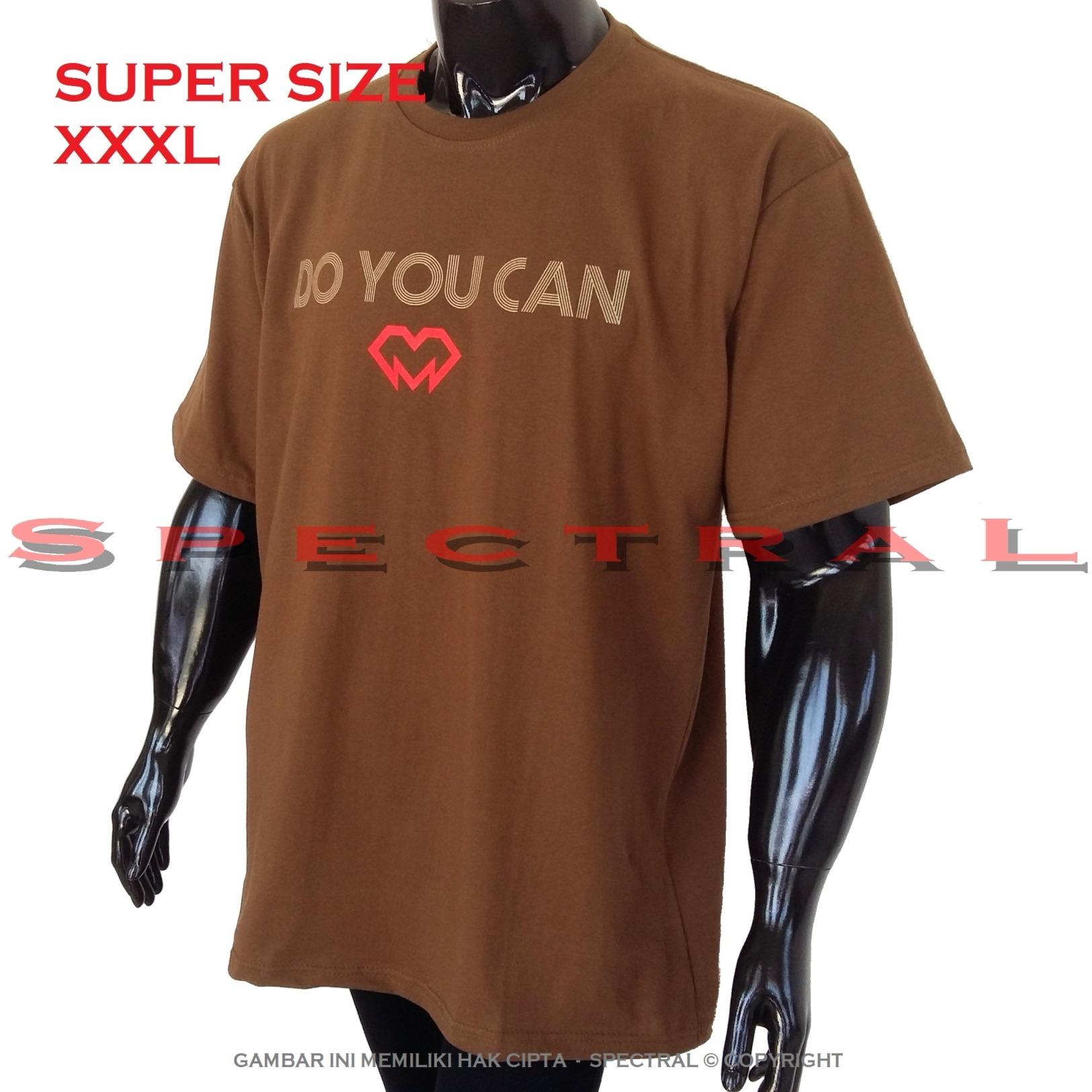 Spectral – 3XL SUPER BIG SIZE XXXL 100% Cotton Combed Kaos Distro Jumbo BIG T-Shirt Fashion Ukuran Besar Polos Celana Olahraga Atasan Pria Wanita Dewasa Bapak Orang Tua Muda Gemuk Gendut Sport Casual Bagus Keren Baju Cowo Cewe Pakaian 3L DO YOU CAN