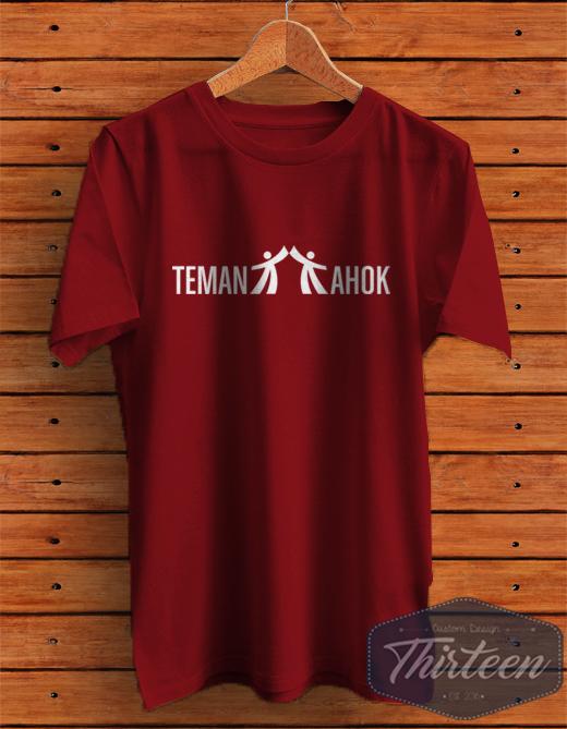 Kaos Teman Ahok Kualitas Distro