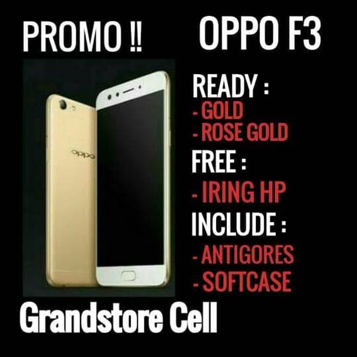 OPPO F3 GARANSI RESMI OPPO INDONESIA 1 TAHUN / handphone / hp / hp murah / xiaomi / samsung / oppo / iphone / vivo / asus / tablet / redmi / asus zenfone / lenovo / sony / tam / garansi / garansi tam