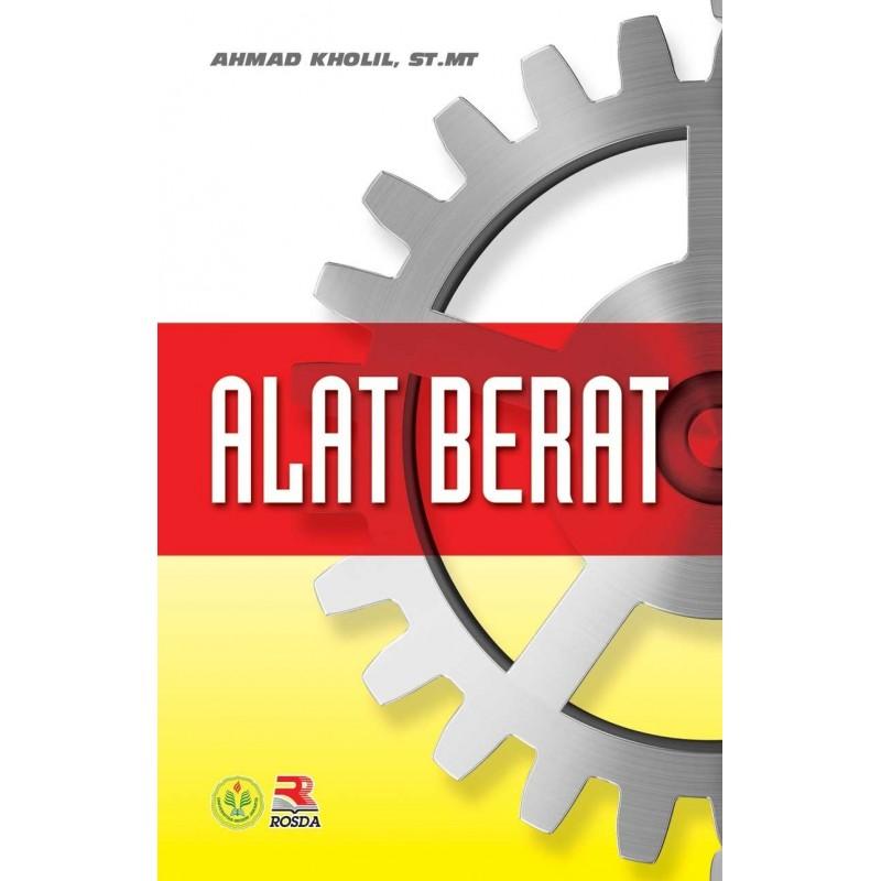 Alat Berat - Ahmad Kholil