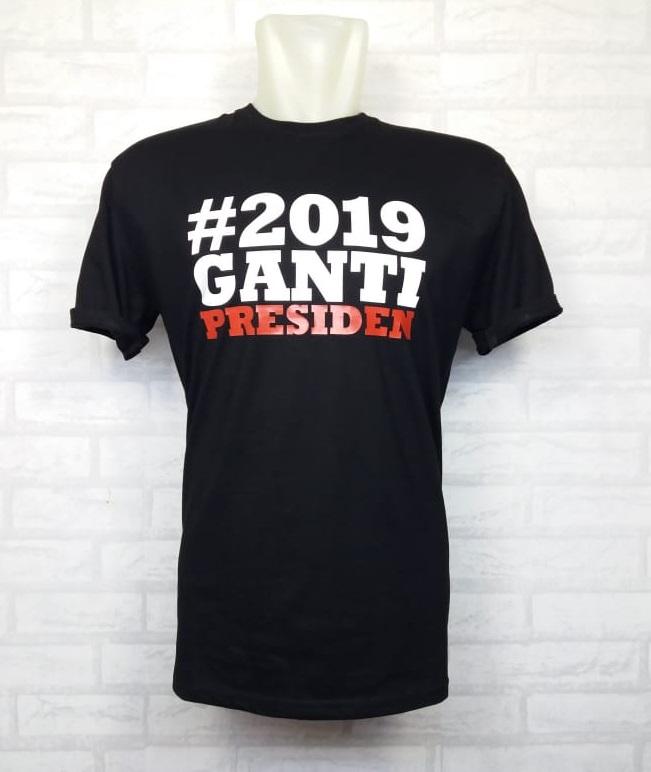 TACs - #2019 GANTI PRESIDEN  Kaos Distro Fashion T-Shirt Baju Pakaian #ganti Shirt Pria Wanita Cewe Cowo Lengan Murah Bagus Keren #gantipresiden2019 #gantipresiden Tulisan Kata-Kata kata #Ganti Gantipresiden Indonesia  2019