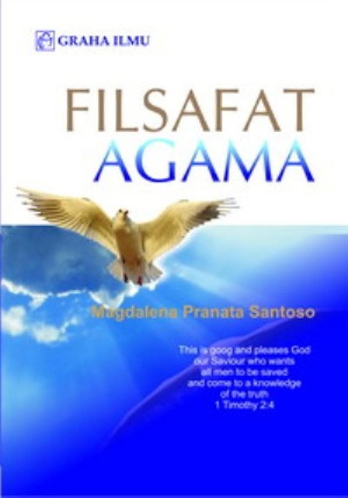 Filsafat Agama ( Magdalena Pranata Santoso ) - Graha Ilmu