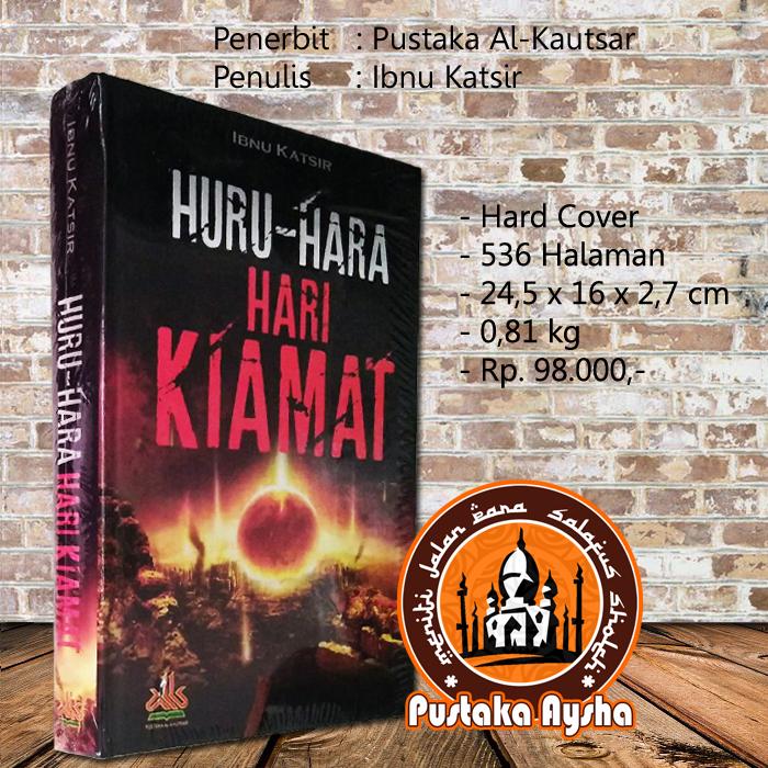 Huru Hara Hari Kiamat - Pustaka Al Kautsar - Pustaka Aysha