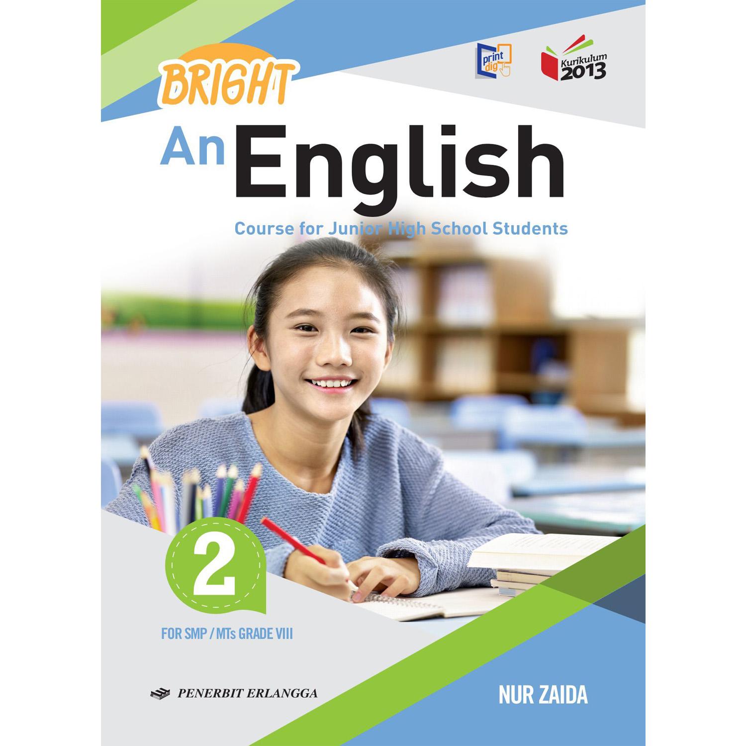 Erlangga Bright An English 2 SMP / MTS Course For Junior High School K2013 Revisi By Nur Zaida