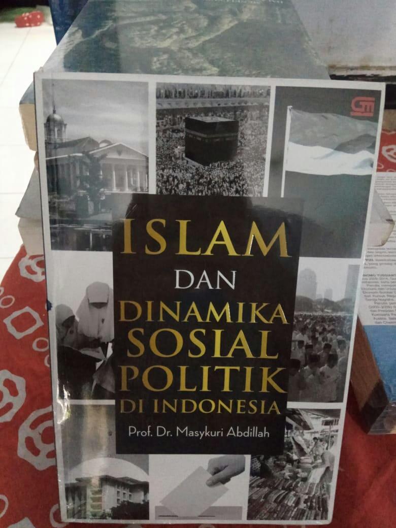 Buku Islam Dan Dinamika Sosial Politik Di Indonesia - Prof. Dr. Masykuri Abdillah