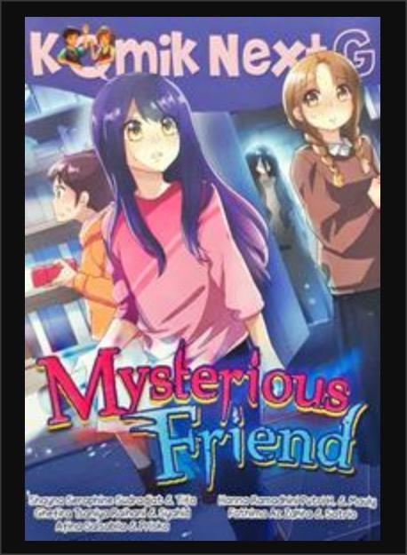 KOMIK NEXT G MYSTERIOUS FRIEND (REPUBLISH)