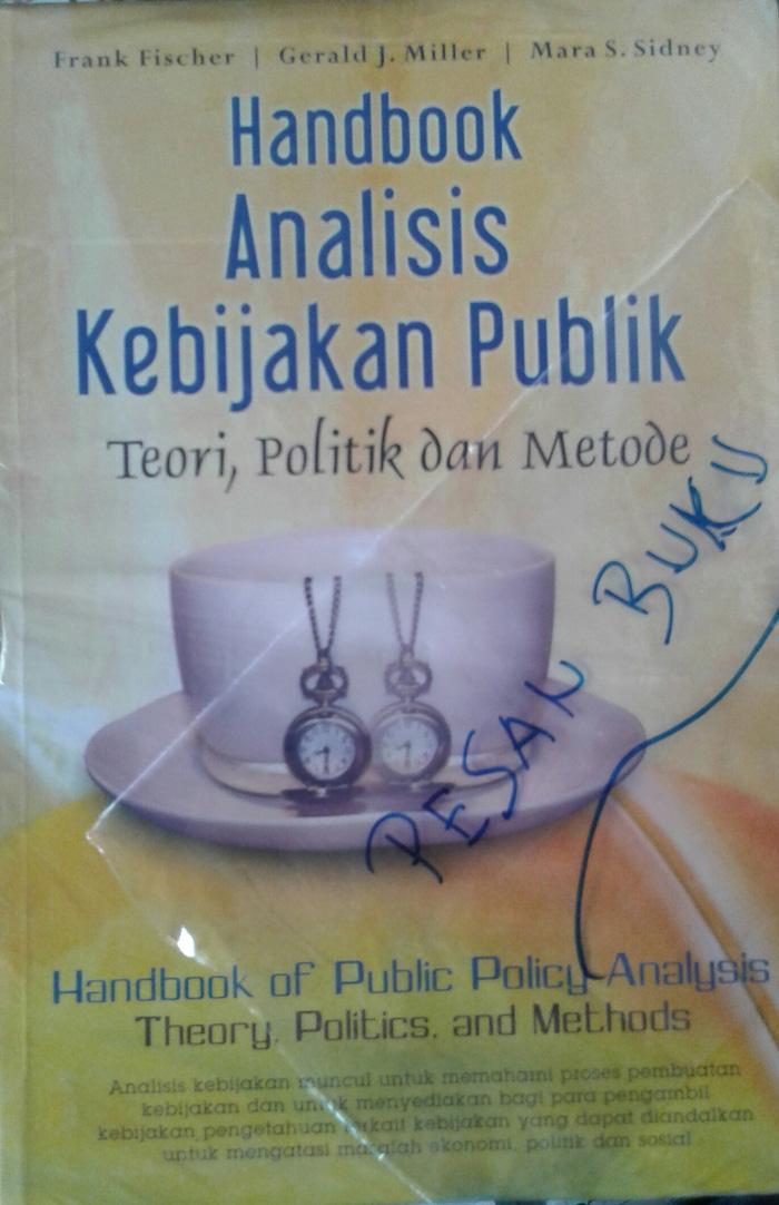 Buku Handbook Analisis Kebijakan Publik Teori, Politik Dan Metode