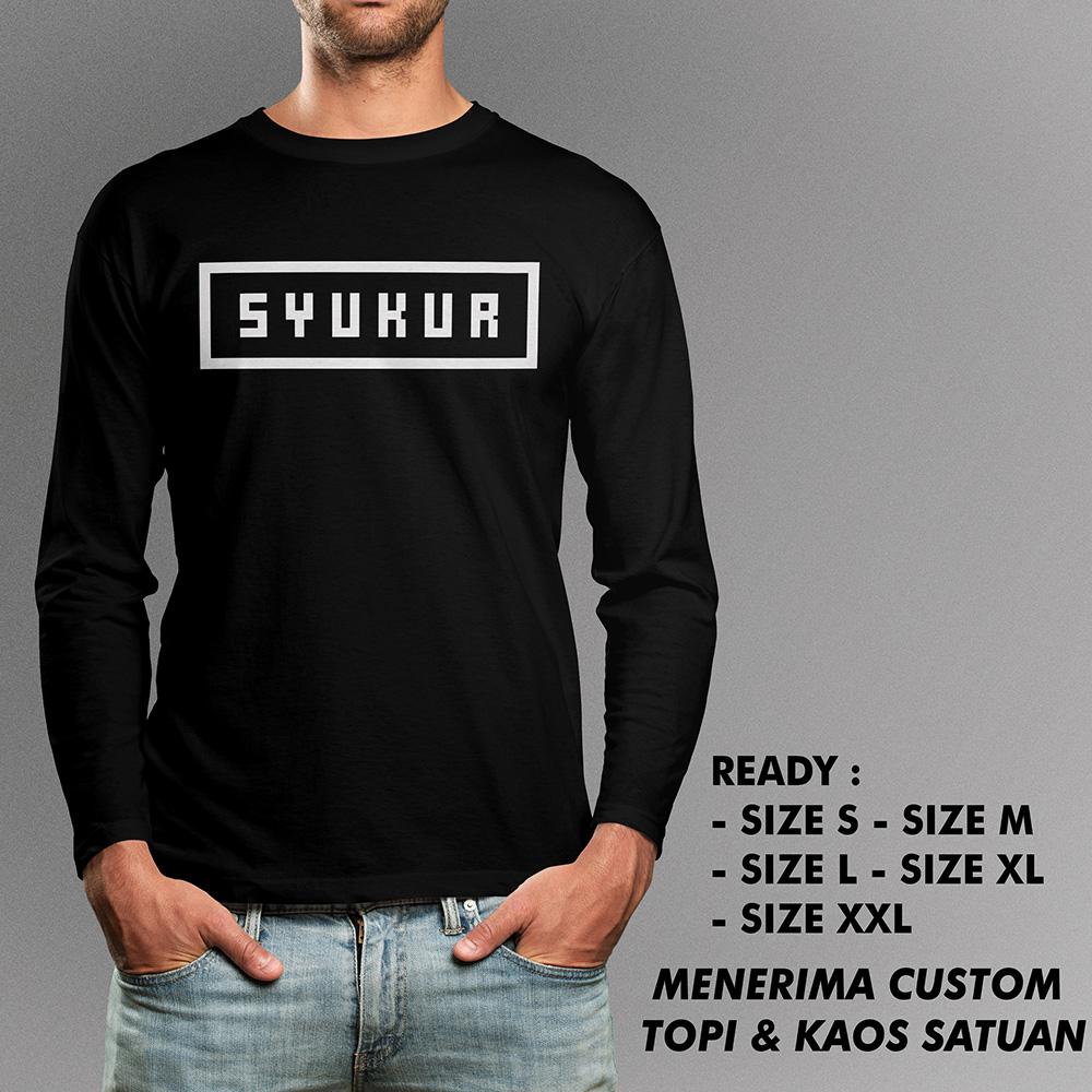 Kaos Dakwah SYUKUR Tangan Panjang