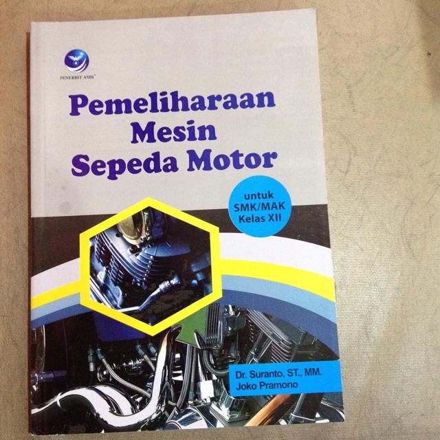 Pemeliharaan Mesin Sepeda Motor Untuk SMK/MAK Kelas XII