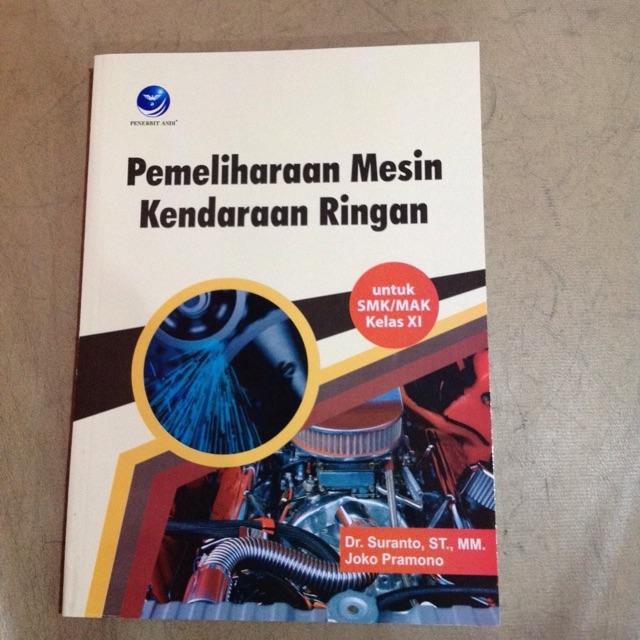 Pemeliharaan Mesin Kendaraan Ringan Untuk SMK Kelas XI