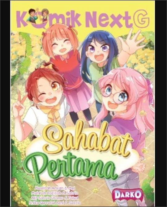 KOMIK NEXT G SAHABAT PERTAMA - Buku Anak