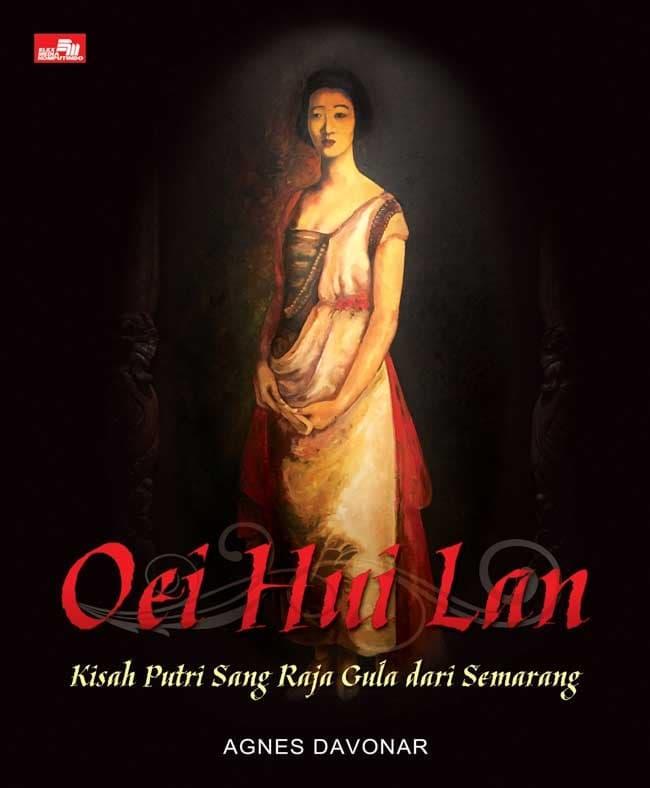 Oei Hui Lan - Kisah Putri Sang Raja Gula Dari Semarang