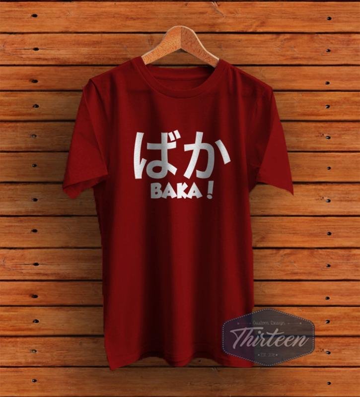 Kaos Original Baju Unik Kata-Kata Anime Jepang Baka Kualitas Distro - Maroon
