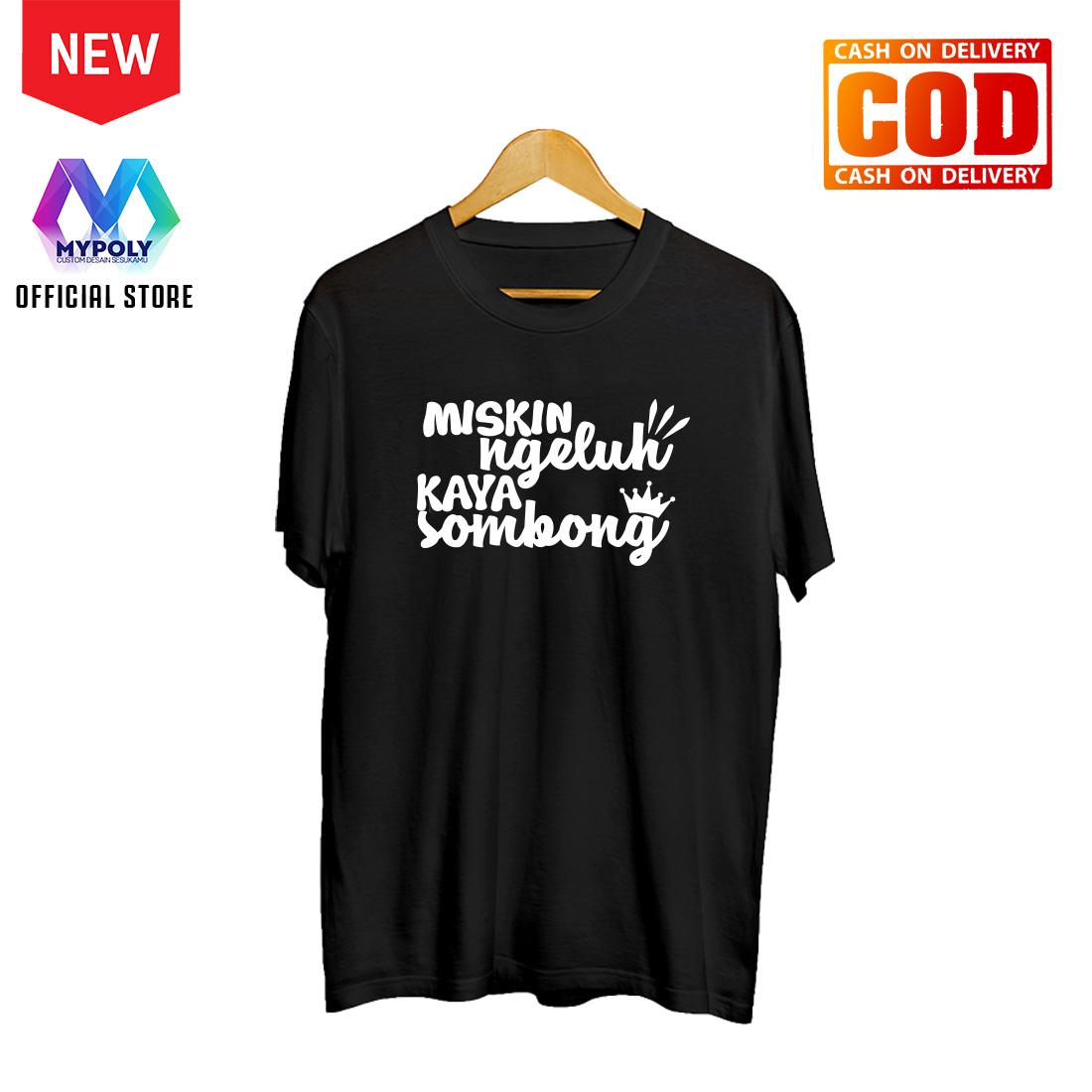 Kaos Premium Mypoly / Baju Distro / Tshirt Casual Pria Wanita / Fashion Atasan / Kaos Quote / Kaos Tumblr Lucu Miskin Ngeluh