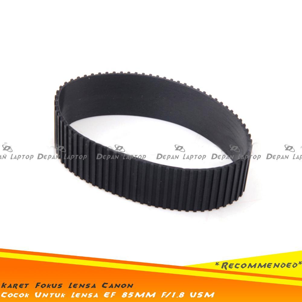 Sparepart Rubber Karet Focus Zoom Body Lensa Fix Fokus Canon EF 85Mm F1.8 USM Lens