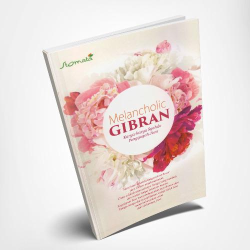 Suka Buku - Melancholic Gibran: Karya-karya Syahdu Penggugah Jiwa