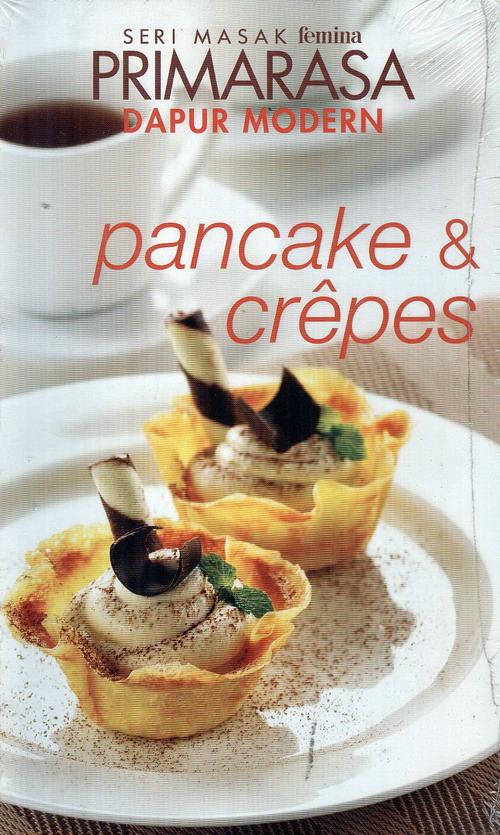 Seri Masak Femina Primarasa Dapur Modern Pancake & Crepes