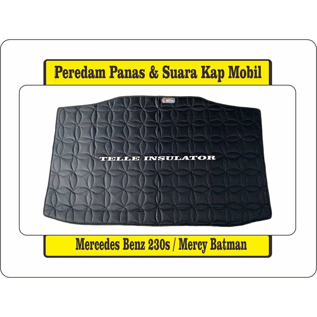 Peredam Panas Dan Suara Kap Mesin Mobil Mercedes Benz 230s Mercy Batman Harga 500,000 rupiah*Gratis Ongkir