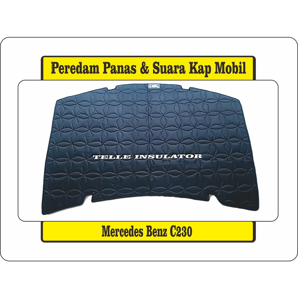Peredam Panas Dan Suara Kap Mesin Mobil Mercedes Benz C230 Harga 500,000 rupiah*Gratis Ongkir