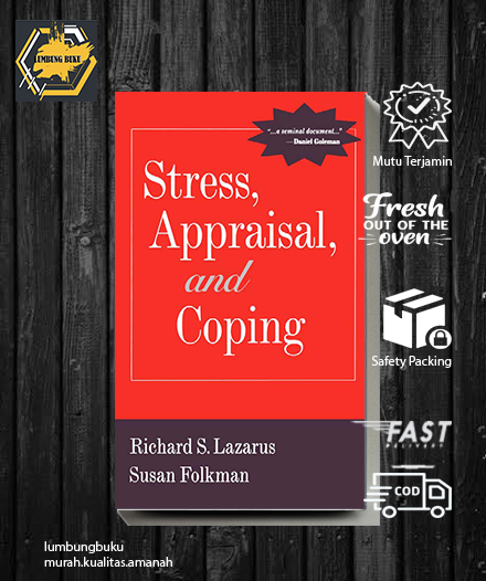 Stress Appraisal and Coping (Richard S. Lazarus PhD Susan Stress Appraisal and Coping (Richard S. Lazarus PhD Susan